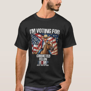 T-shirt Je vote pour le condamné Citation Trump 2024 États