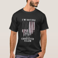 Je vote pour le criminel condamné pro Trump 2024