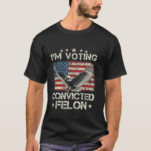 T-shirt Je vote pour le Drapeau américain 2024 condamné P