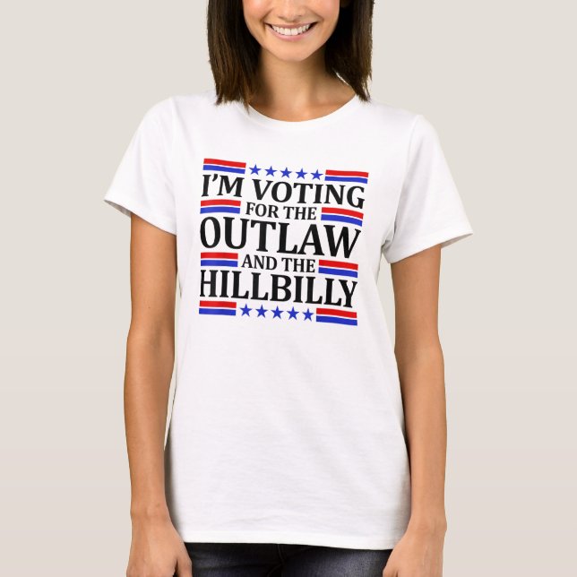 T-shirt Je vote pour l'hors-la-loi et le Hillbilly 2024 (Devant)