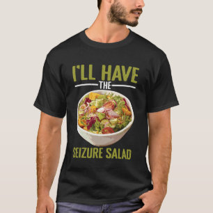 T-shirt Je Voudrais La Salade De Crise Epilepsie Jeux De M