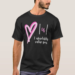 T-shirt Je vous accorde une valeur absolue - Professeur de
