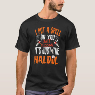 T-shirt Je Vous Ai Jeté Un Sort Je Rigole C'est Juste L'Ha