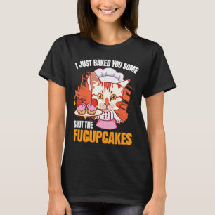 T-shirt JE VOUS AI JUSTE CUISINÉ QUELQUES COUPES LES cupca