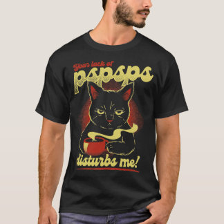 T-shirt Je Vous Ai Trouvé Manque De PSPSPS Dérangeant C An