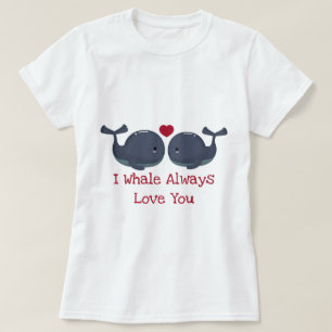 T-shirt Je Vous Aime Toujours En Baleine