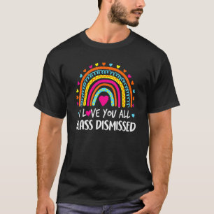 T-shirt Je Vous Aime Tous Classe Enseignant Rejeté Jour De