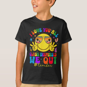 T-shirt Je vous aime Tous Classe Enseignants Rejetés Derni