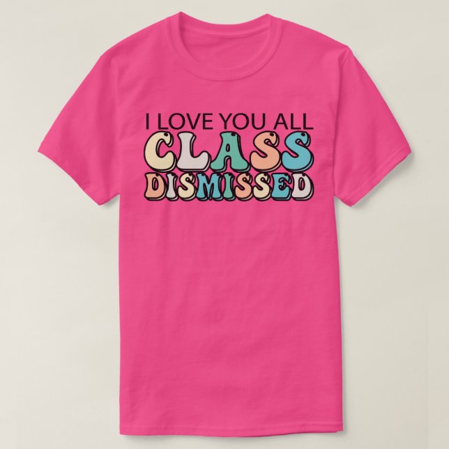 T-shirt Je Vous Aime Tous Classe Rejetée (Design devant)