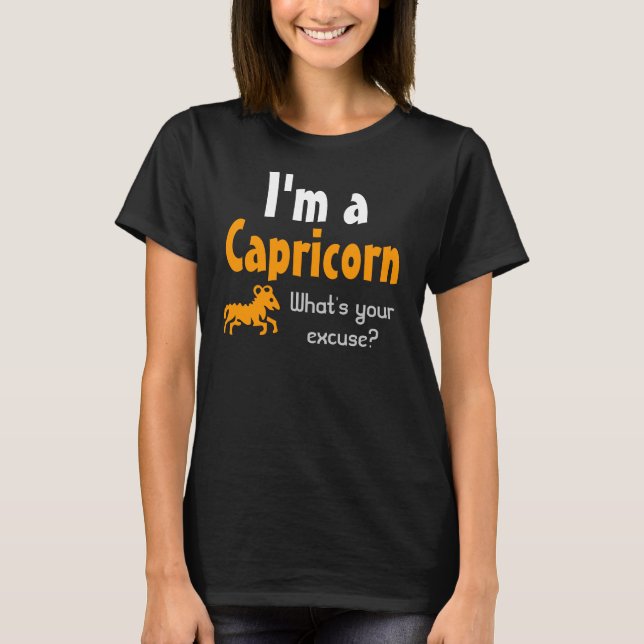 T-shirt Je vous excuse pour Capricorn What's Your ? (Devant)