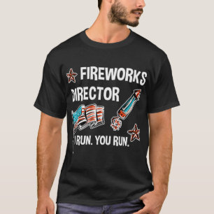 T-shirt Je Vous Exécute 4 juillet Directeur Fireworks