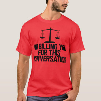 T-shirt Je vous facture pour cette conversation