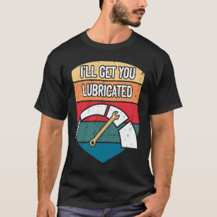 T-shirt Je vous ferai lubrifier le mécanicien automobile r