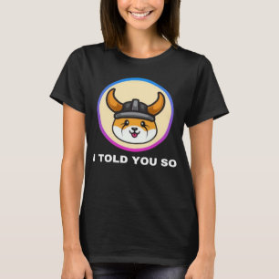 T-shirt Je Vous L'Ai Dit Floki Inu Token Coin Crypto Hodl