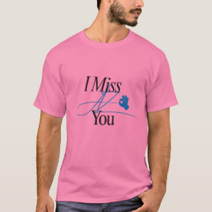 T-shirt Je vous manque conception T shirt pour tous les gr