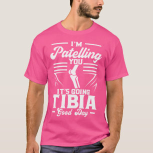 T-shirt Je Vous Passe Un Beau Jour, Tibia, Docteur