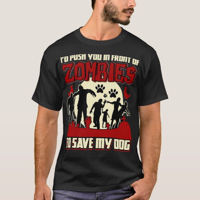T-shirt Je Vous Pousse Devant Les Zombies Pour Sauver Mon  (Devant)