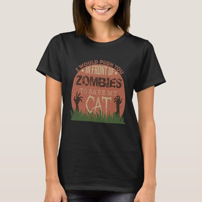 T-shirt Je vous pousserais devant des zombies pour sauver  (Devant)