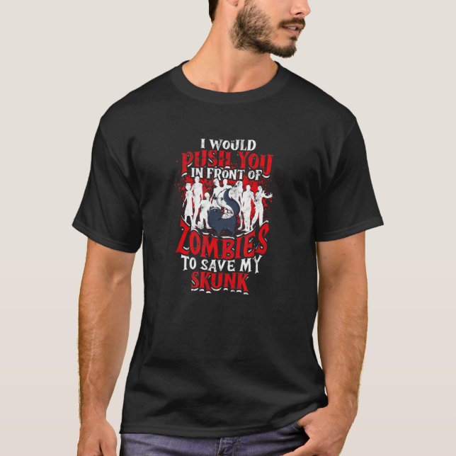 T-shirt Je vous pousserais devant les zombies pour sauver  (Devant)