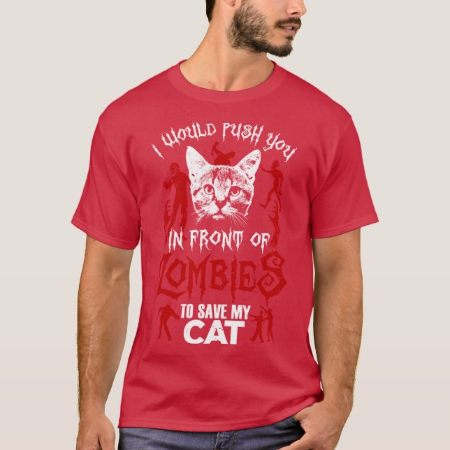 T-shirt Je vous pousserais devant les zombies pour sauver  (Devant)