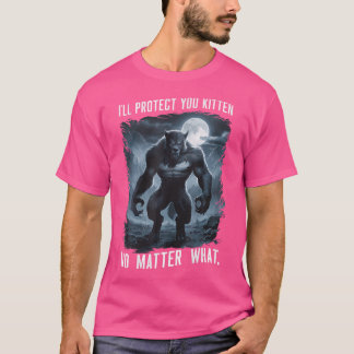 T-shirt Je Vous Protégerai Kitten Peu Importe Quel Petit N