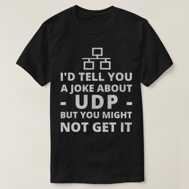T-shirt Je Vous Raconte Une Blague Sur UDP pour IT Network (Design devant)