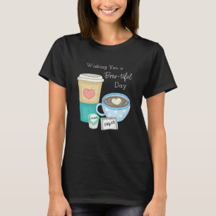 T-shirt Je vous souhaite une journée riche   Coffee Pun