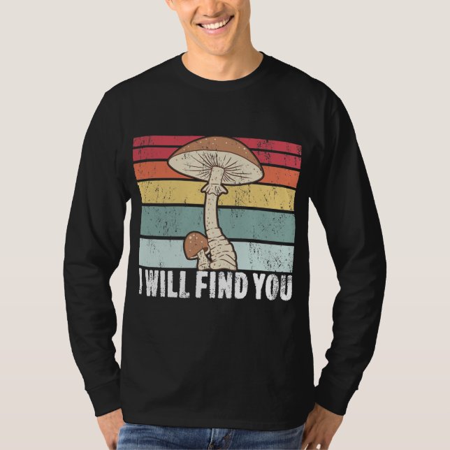 T-shirt Je Vous Trouverai Champignons De Chasse (Devant)