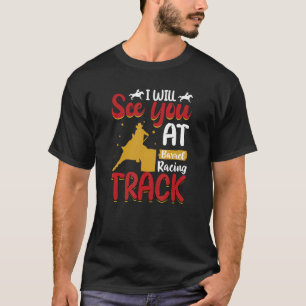 T-shirt Je vous verrai à Barrel Racing Track Wild Western