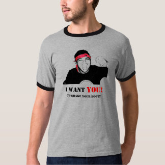 T-shirt Je vous veux ! Pour secouer votre butin