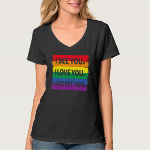 T-shirt Je Vous Vois Je Vous Aime Je Vous Accepte Lgbtq Al