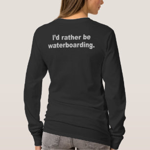 T-shirt Je waterboarding plutôt