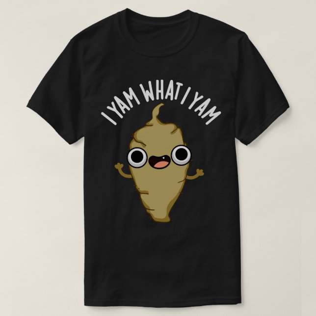 T-shirt Je Yam Ce Que Je Yam Cute Veggie Pun (Design devant)