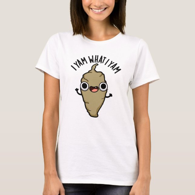 T-shirt Je Yam Ce Que Je Yam Funny Veggie Pun (Devant)