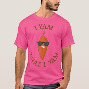 T-shirt Je Yam Ce Que Je Yam Funny Yam