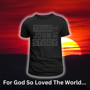T-shirt Jean 3:16 Véritable Histoire Bible Citation Grunge