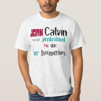 T-shirt Jean Calvin, Homeboy
