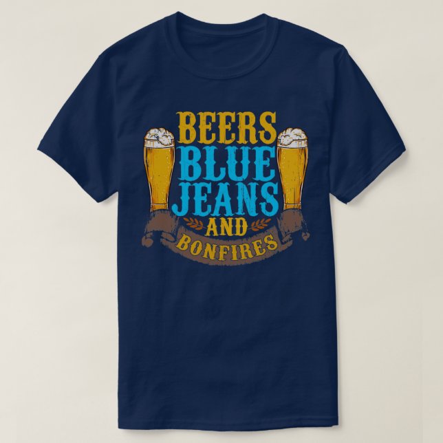 T-shirt Jeans Bleus De Bière Et Bonfires (Design devant)
