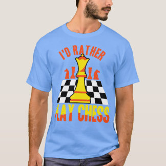 T-shirt J'Échecs Plutôt Jouer Aux échecs