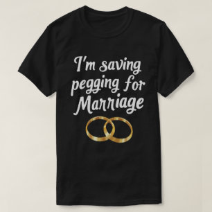 T-shirt J'économise de l'argent pour le mariage drôle de b