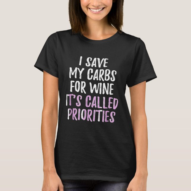 T-shirt J'Économise Mes Carbes Pour Boire Du Vin Sarcastiq (Devant)