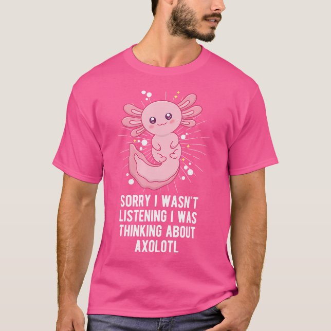 T-shirt J'Écoutais Penser À Axolotl Funny Sal (Devant)