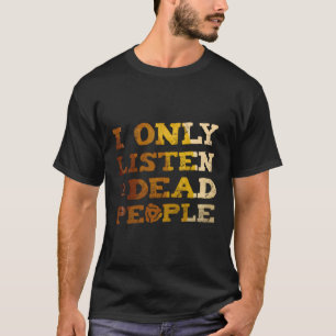 T-shirt J'Écoute Les Morts Vinyl Record Music Collect