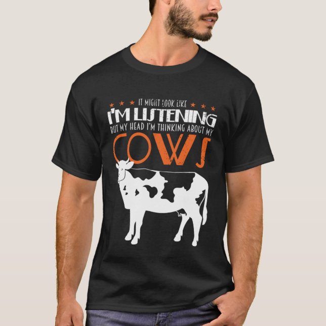 T-shirt J'écoute, mais je pense à mes vaches (Devant)