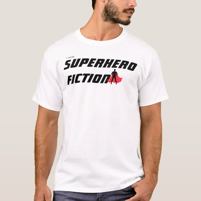 T-shirt J'écris Superhero Fiction (Devant)