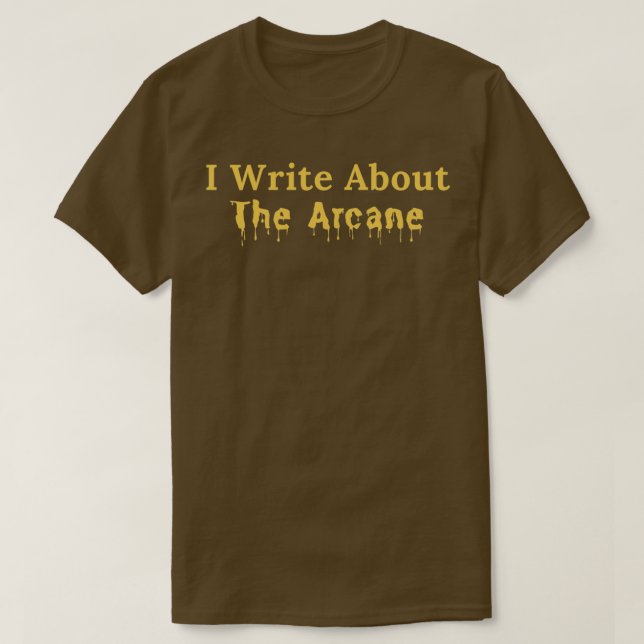 T-shirt J'Écris Sur L'Arcane (Design devant)