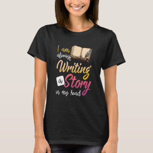T-shirt J'écris toujours une histoire dans ma tête romanci