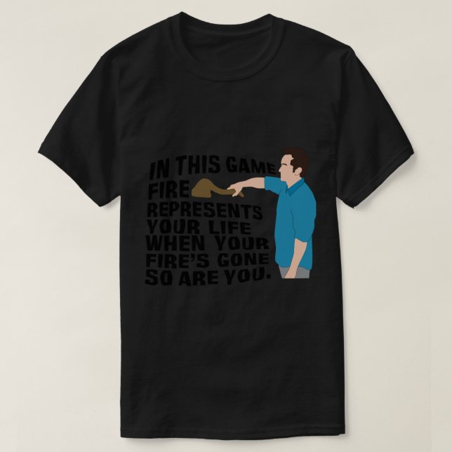 T-shirt Jeff Probst - Le Feu Représente Votre Vie (Design devant)