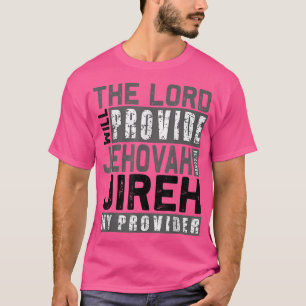 T-shirt Jehovah Jireh Mon fournisseur Jehovah Jireh fourni