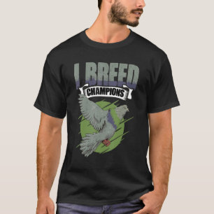 T-shirt J'élève des champions Pigeon Course d'oiseaux Rega